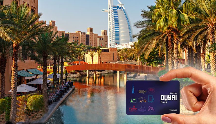 Dubai Pass for Top Tourist