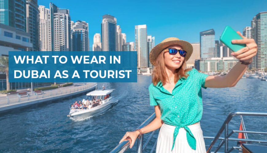 what to wear in dubai as a tourist