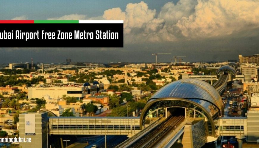 Dubai Airport Free Zone Metro Station